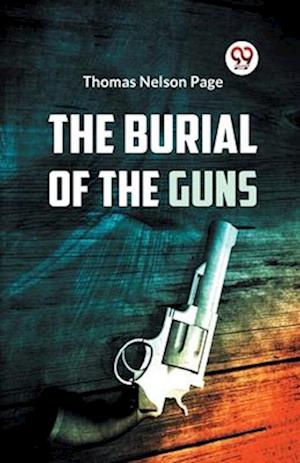 The Burial of the Guns