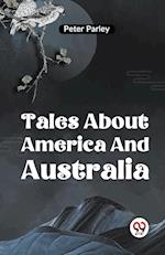 Tales About America And Australia