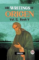 The writings of Origen Vol. II, Book V 