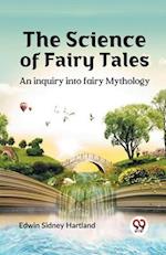 The science of fairy tales AN INQUIRY INTO FAIRY MYTHOLOGY