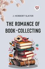 The Romance Of Book-Collecting