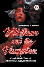 Vikram And The Vampire: Classic Hindu Tales Of Adventure, Magic, And Romance 