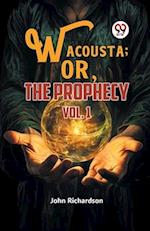 Wacousta ; or, The Prophecy vol.1