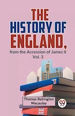 The History Of England, From The Accession Of James ll Vol. 3 