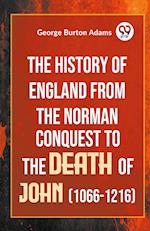 The History Of England From The Norman Conquest To The Death Of John (1066-1216) 