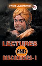 Lectures And Discourses-I 