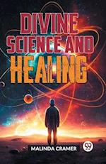 Divine Science And Healing 