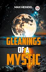 Gleanings Of A Mystic 