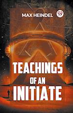 Teachings Of An Initiate 