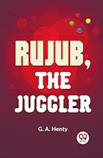 Rujub, The Juggler 