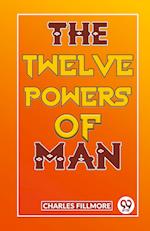 The Twelve Powers Of Man 