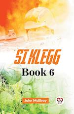 Si Klegg Book 6