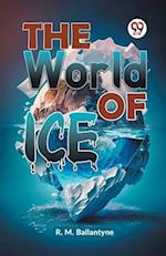 The World Of Ice 