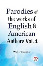Parodies Of The Works Of English & American Authors Vol. 1 