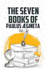 The Seven Books Of Paulus AEgineta Vol.-2 