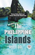 The Philippine Islands Vol.-10 