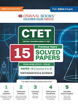 Oswaal CTET (Central Teachers Eligibility Test) Paper-II | Classes 6 - 8 | 15 Year's Solved Papers | Mathematics & Science | Yearwise | 2013 - 2024 | For 2024 Exam