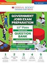 Oswaal Government Exams Question Bank 12th Pass | General Awareness | for 2024 Exam