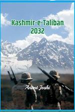 Kashmir-e-Taliban 2032 