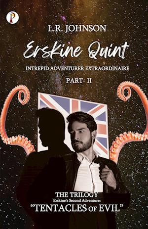 ERSKINE QUINT Intrepid Adventurer Extraordinaire