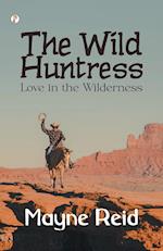 The Wild Huntress Love in the Wilderness