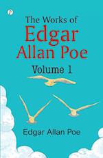 The Works of Edgar Allan Poe - Volume I