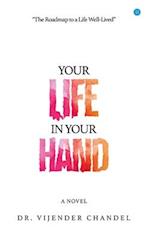 Your Life in Your Hand