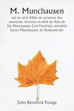 M. Munchausen  est un récit fidèle de certaines des aventures récentes au-delà du Styx de feu Hieronymus Carl Friedrich, autrefois baron  Munchausen de Bodenwerder