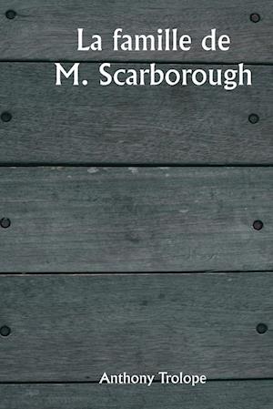 La famille de M. Scarborough