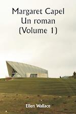 Margaret Capel  Un roman (Volume 1)