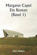 Margaret Capel Ein Roman (Band 1)