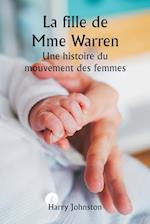 La fille de Mme Warren  Une histoire du mouvement des femmes