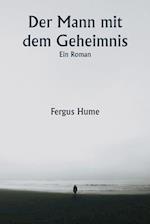 Der Mann mit dem Geheimnis Ein Roman