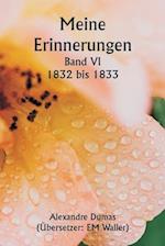 Meine Erinnerungen Band VI 1832 bis 1833