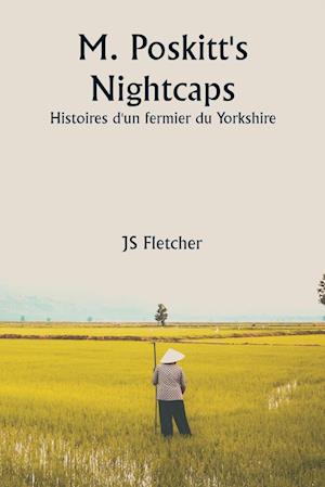 M. Poskitt's Nightcaps  Histoires d'un fermier du Yorkshire