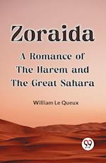 ZoraidaA Romance of the Harem and the Great Sahara