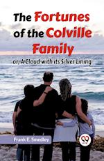 The Fortunes Of The Colville Family Or, A Cloud With Its Silver Lining