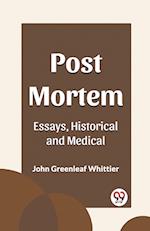 Post Mortem Essays, Historical and Medical