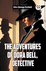 The Adventures Of Dora Bell, Detective