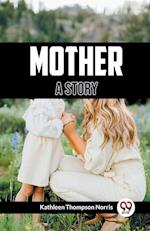 Mother A Story