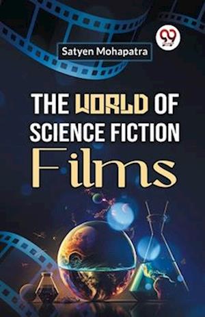 The World of Science Fiction Films