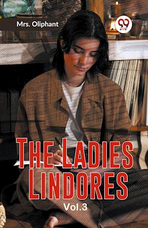 The Ladies Lindores Vol. 3