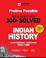 Arihant Prelims Possible IAS and State PCS Examinations 300+ Solved Chapterwise Topicwise (1990-2023) Indian History | 5000+ Questions With Explanations | PYQs Revision Bullets | Topical Mindmap | Errorfree 2024 Edition