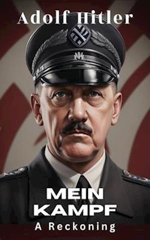 Mein Kampf (Deluxe Hardbound Edition)