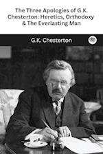 The Three Apologies of G.K. Chesterton