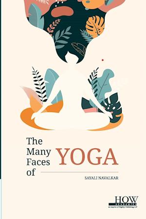 The Many Faces of Yoga