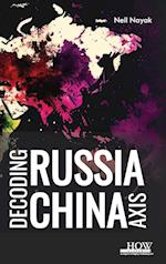 Decoding Russia-China Axis