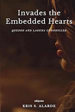 INVADES THE EMBEDDED HEARTS