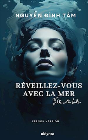 Réveillez-vous avec la mer