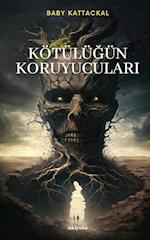 Kötülü¿ün Koruyucular¿